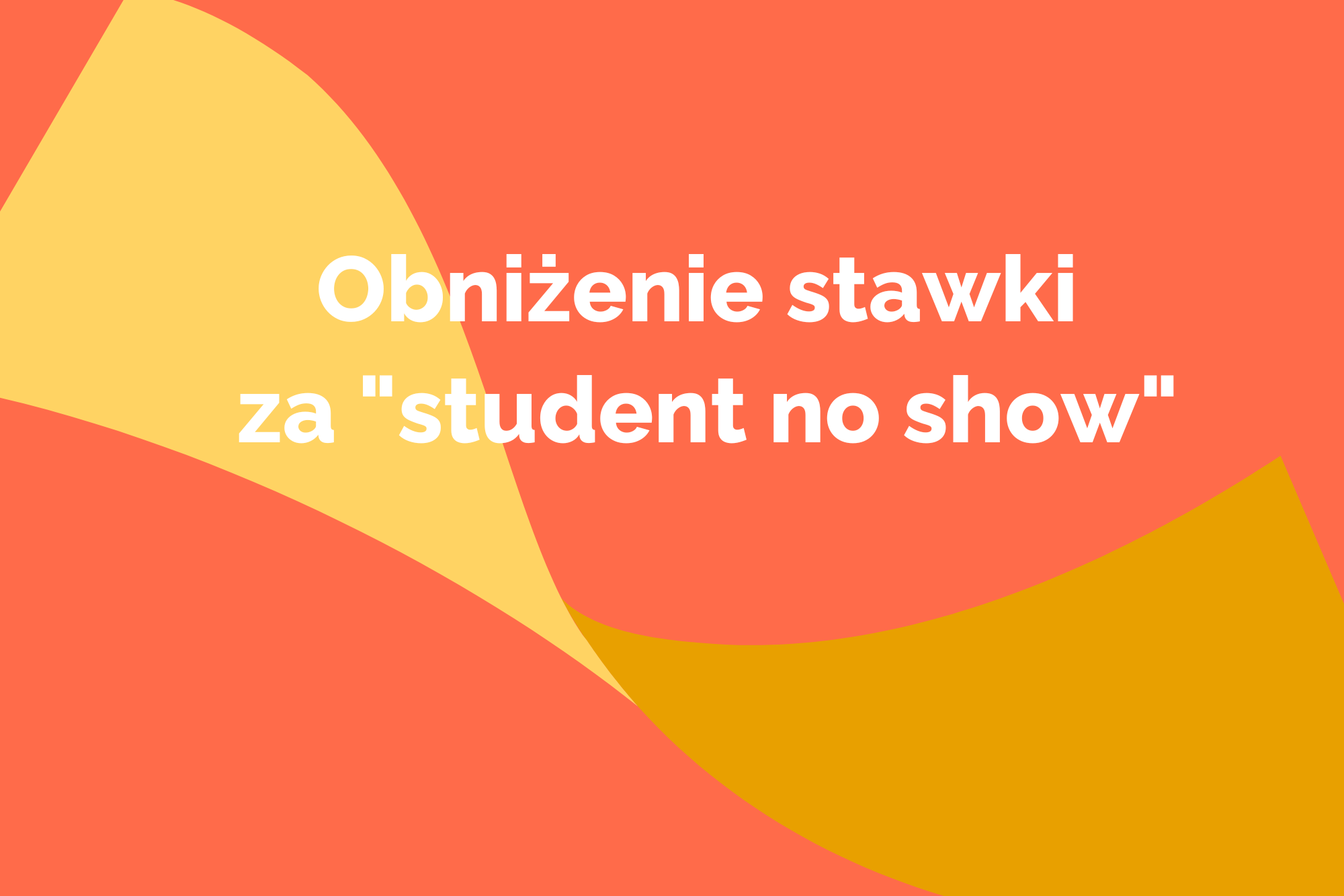Nowa stawka za niepojawienie się ucznia.